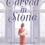 Carved in Stone (The Blackstone Legacy Book #1)
